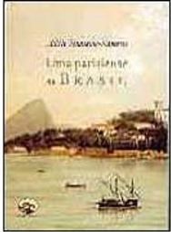 Uma Parisiense no Brasil 1849-1862
