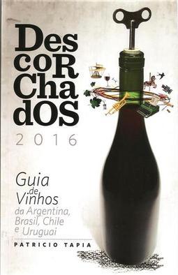 DESCORCHADOS 2016: GUIA DE VINHOS DA...URUGUAI