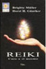 Reiki: Cure a Si Mesmo