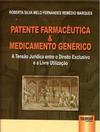 Patente Farmacêutica e Medicamento Genérico