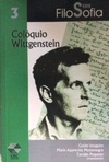 Colóquio Wittgenstein (FiloSofia #3)