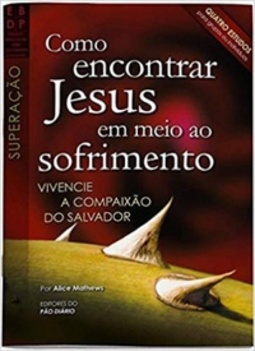 Como Encontrar Jesus Em Meio Ao Sofrimento