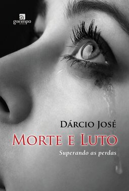 Morte e luto: superando as perdas