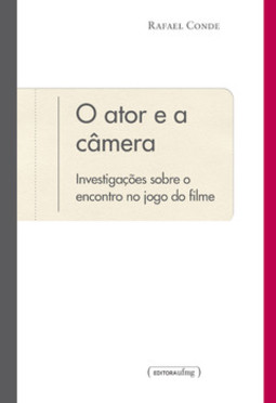 O ator e a câmera: investigações sobre o encontro no jogo do filme