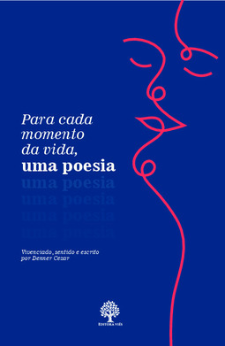 Para cada momento da vida, uma poesia