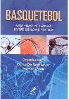 Basquetebol: uma Visão Integrada entre Ciência e Prática