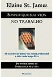 Simplifique Sua Vida no Trabalho