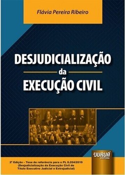 Desjudicialização da Execução Civil