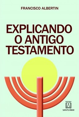 Explicando o antigo testamento