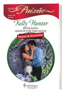 Revelação: Amante por uma noite (Harlequin Paixão #207)