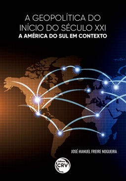 A geopolítica do início do século XXI: a América do Sul em contexto