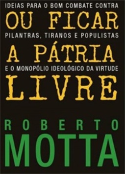 Ou Ficar a Pátria Livre