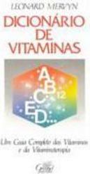 Dicionário de Vitaminas: um Guia Completo das Vitaminas e da Vitamin.