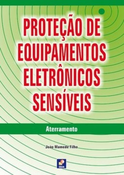 Proteção de equipamentos eletrônicos sensíveis: aterramento
