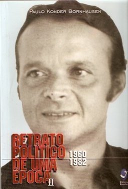 Retrato Político de uma Época II: 1960-1982