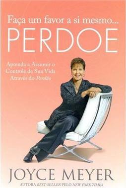 Faça Um Favor A Si Mesmo... Perdoe