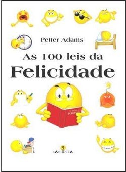 As 100 Leis da Felicidade