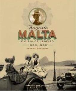AUGUSTO MALTA E O RIO DE JANEIRO: 1903-1936