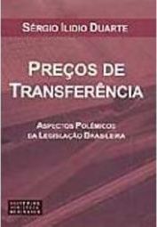 Preços de Transferência: Aspectos Polêmicos da Legislação Brasileira