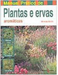 Manual Prático de Plantas e Ervas: Aromáticas - IMPORTADO