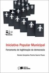 Iniciativa popular municipal: ferramenta de legitimação da democracia