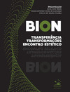 Bion: transferência, transformações e encontro estético