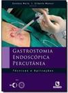 Gastrostomia endoscópica percutânea: Técnicas e aplicações