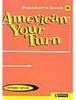 American Your Turn - 4 - IMPORTADO