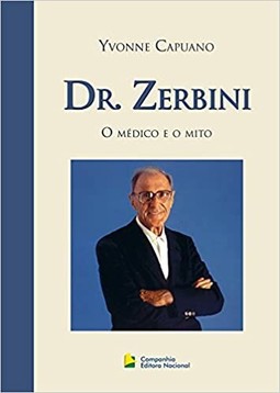 Dr. Zerbini - O médico e o mito
