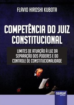 Competência do Juiz Constitucional
