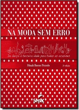 Na Moda Sem Erro - Do Berco A Terceira Idade Para Todas As Ocasioes