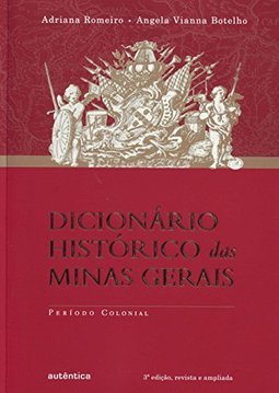 Dicionário histórico das Minas Gerais: Período colonial