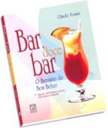 Bar, Doce Bar: o Breviário do Bem Beber
