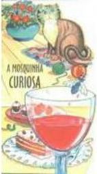 A Mosquinha Curiosa