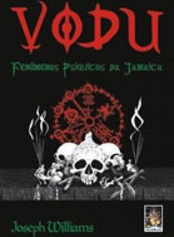 Vodu: Fenômenos Psíquicos da Jamaica
