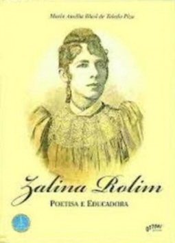 Zalina Rolim: Poetisa e Educadora