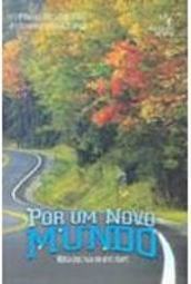 Por um Novo Mundo: Mensagens para um Novo Tempo