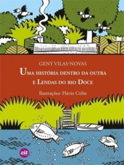 Uma história dentro da outra e Lendas do Rio Doce #1