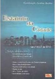 Estatuto da Cidade: Lei n.º 10.257, de 10.7.01