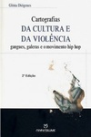 Cartografias da Cultura e da Violência