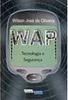 WAP: Tecnologia e Segurança