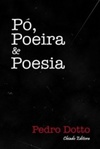Pó, Poeira & Poesia (Prazeres Poéticos)
