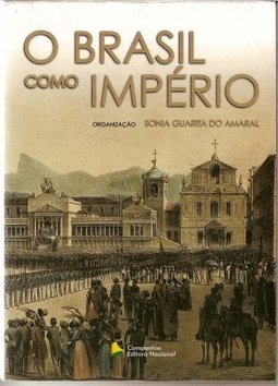 O BRASIL COMO IMPERIO