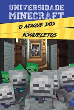 Universidade Minecraft: o ataque dos esqueletos