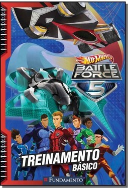 Hot Wheels - Battle Force 5 - Treinamento Basico