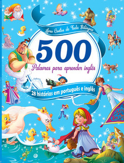 Contos de fada bilíngue: 500 palavras para aprender inglês