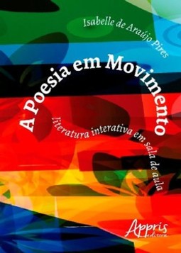 A poesia em movimento: literatura interativa em sala de aula