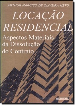 Locação Residencial: Aspectos Materiais da Dissolução de Contrato