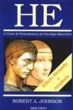 He: a Chave do Entendimento da Psicologia Masculino