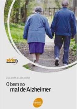 O Bem no Mal de Alzheimer